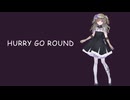 【VOICEVOXソング】HURRY GO ROUND【冥鳴ひまり】