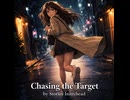 Chasing the Target