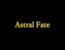 『Astral Fate』 mikitouma feat.初音ミク