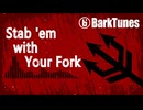 【テクノ/ブレイクビーツ】「Stab 'em with Your Fork」/ BarkTunes feat. Sheena【Synthesizer V】