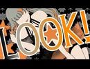 LOOK! / 作曲 紅葉と蛙&？？？さんfeat.知声【グレー系アイドル「ツツ★モタセ」待望のサードシングル】