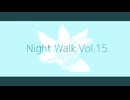 めりろ - Night Walk Vo.15 Feat. IA