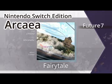 【Arcaea Switch版】Fairytale（Future7）