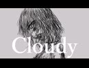 Cloudy feat. 春日部つむぎ