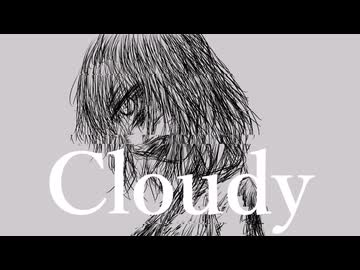 Cloudy feat. 春日部つむぎ
