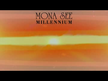 『MONA SEE』MILLENNIUM (im@s MAD PV)