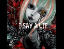 【2026ver】I SAY A LIE / GUMI&宮舞モカ