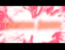 【GUMI】Unknown Identity【オリジナル曲】