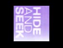 HIDE AND SEEK