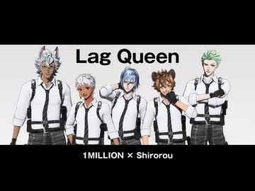 【MMD】Lag Queen【カメラ配布】
