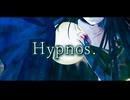 Hypnos. / 初音ミク