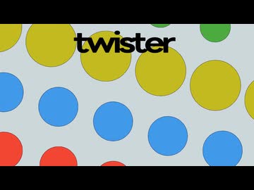 twister  - 桶屋-Okeya covered by おもちぇ