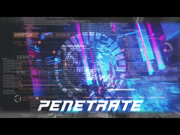 【NNIオリジナル】Penetrate【テクノ】