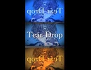 [Electro/R&B] Tear Drop / -4℃ ft.夏色花梨 - Natsuki karin