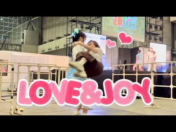 【ぶんあき】LOVE＆JOY【ニコニコ超会議2026】