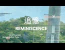追憶 / ひろさんだーFt.ナースロボタイプ＿T