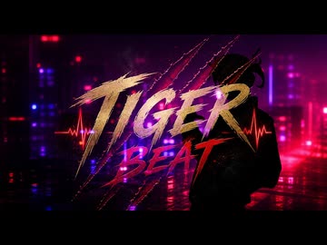 Tiger Beat 【AI声優-銀芽】