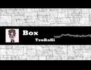 Box/TsuBaKi
