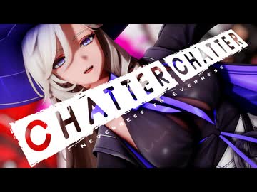 【NTE MMD】NTE: Neverness to Everness / Chatter Chatter【公式配布モデル】