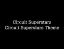 【知る人ぞ知るゲーム名曲】Circuit Superstars - Circuit Superstars Theme