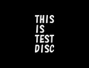 はじめての音楽販売「THIS IS TEST DISC」