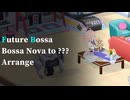 【ブルアカBGMアレンジ】Future Bossaをアレンジした【ボサノヴァ→？】