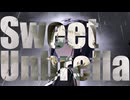 Sweet Umbrella / イツノマニカ feat. 宮舞モカ