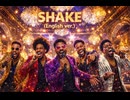 SHAKE "English ver." / SMAP – Luxurious High Energy Soul Funk ver. Rhythm & Joy