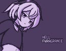 『HELL FWRAGRANCE』 Ci flower/こむらさきももか