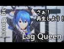 【MMDホロライブ】Lag Queen【星街すいせい】