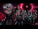 【超新星に祝福を】REMNANTS feat.荻野真衣