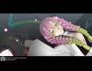 【鬼滅のMMD】Lag Queen