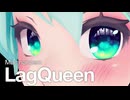 【Mac nanoem】LagQueen