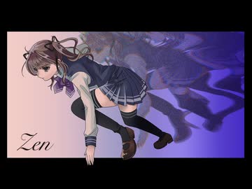 【夏色花梨】Zen【ぽこなつ・naniga hailnen】