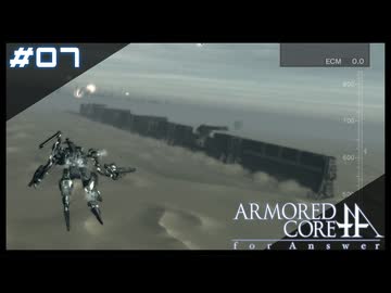 【#07】ARMORED CORE for Answer【実況解説】