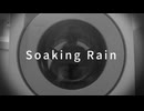 Soaking Rain / リク feat. miki & Ryo
