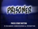 【RTA】PS1 PRISONER プリズナー 3時間19分31秒