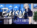 【Synthesizer V2】 Busy / 小春六花 【オリジナル】