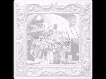 Mrs.GREEN APPLE - Attitude【~The White LoungeVersion~ / Live】