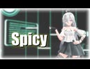 【MMD】Tda式改変ハク姉さんで "Spicy"