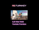 【実写MV】RE:TURNKEY Teaser / ENTERKEY