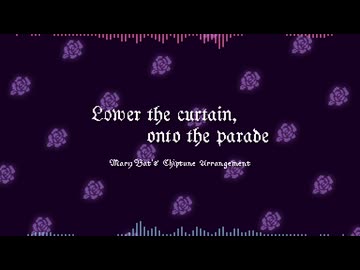 幕を下ろそう、パレードへ - Chiptune Arrangement