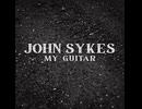 John Sykes - My Guitar