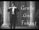【初音ミク】Gentle And Funky【オリジナル 曲】