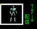 [MUGEN]  実況付きP操作 Tarie配信_841キャラ目  仮i面ラiイダーオiーズ