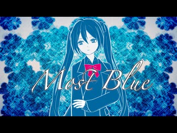 Most Blue / feat.初音ミク