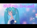 Shibuya Dreams  ft. 初音ミク