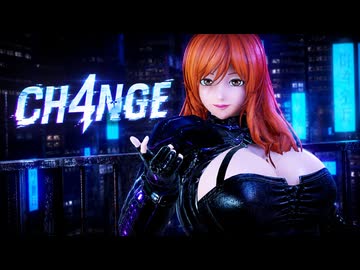【MMD】CH4NGE / 勝負に出るNo.2【オリジナルキャラクター】