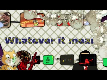Whatever it means[YTPMV]