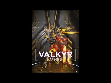 【warframe】VALKYR FASHION